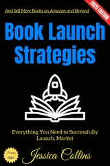 Book Launch Strategies: - Jessica Collins
