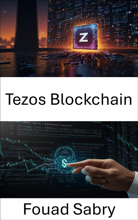Tezos Blockchain -  Fouad Sabry