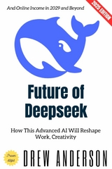 Future of Deepseek: - Drew Anderson