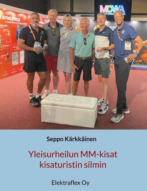 Yleisurheilun MM-kisat kisaturistin silmin - Seppo K&auml;rkk&auml;inen