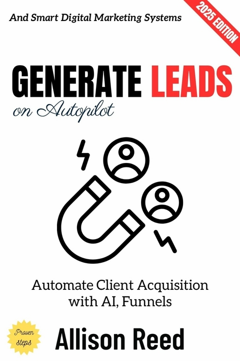 Generate Leads on Autopilot: - Allison Reed