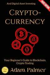 Cryptocurrency: - Adam Palmer