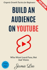 Build an Audience on YouTube: - Jamie Lee