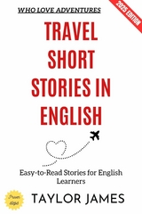 Travel Short Stories in English: - Taylor James