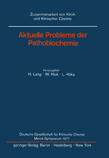 Aktuelle Probleme der Pathobiochemie - 