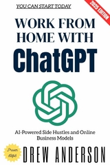 Work from Home with ChatGPT: - Drew Anderson