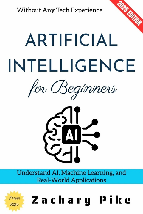 Artificial Intelligence for Beginners: - Zachary Pike