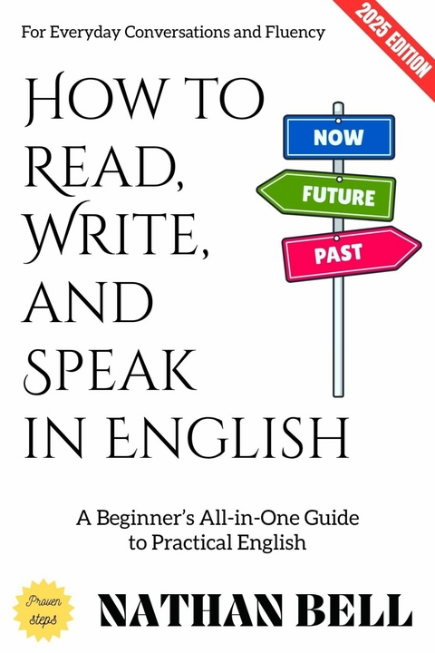 How to Read, Write, and Speak in English: - Nathan Bell