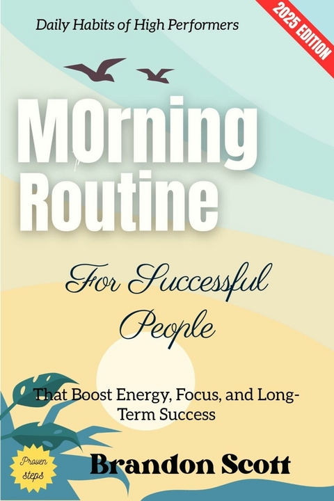 Morning Routine for Successful People: - Brandon Scott