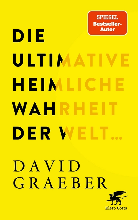 Die ultimative heimliche Wahrheit der Welt ... - David Graeber