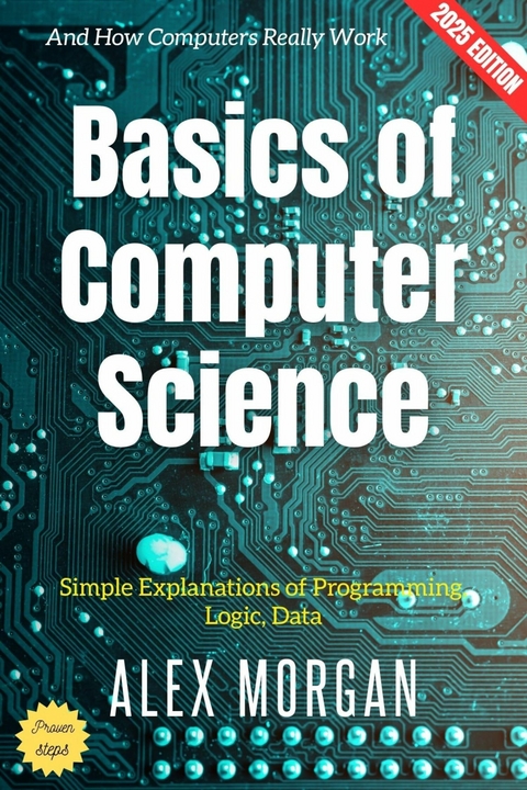 Basics of Computer Science: - Alex Morgan