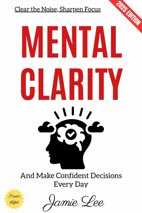 Mental Clarity: - Jamie Lee