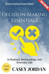 Decision-Making Essentials: - Casey Jordan