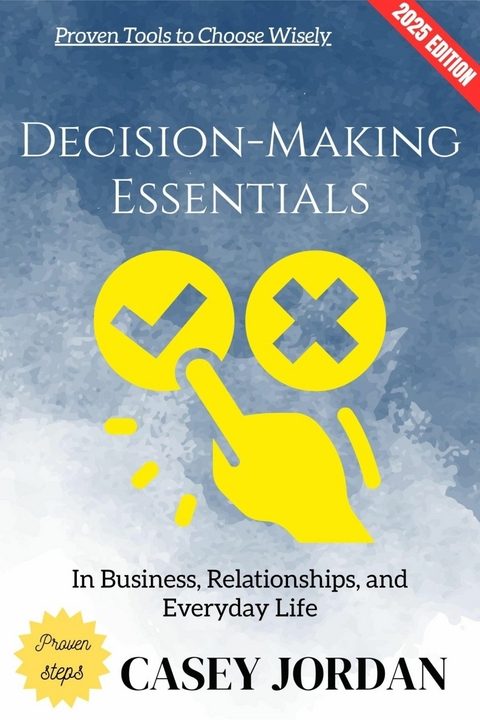 Decision-Making Essentials: - Casey Jordan