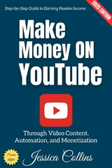 Make Money on YouTube: - Jessica Collins