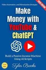 Make Money with YouTube & ChatGPT: - Tyler Brooks