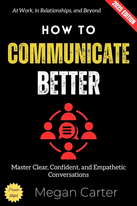 How to Communicate Better: - Megan Carter
