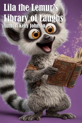 Lila the Lemur's Library of Laughs - Kelly Johnson