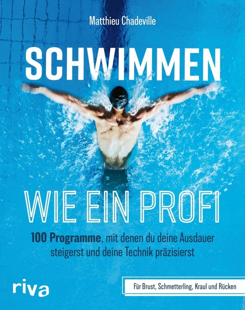 Schwimmen wie ein Profi - Matthieu Chadeville
