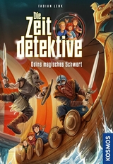 Die Zeitdetektive, 7, Odins magisches Schwert - Fabian Lenk