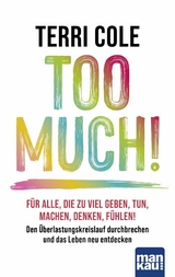 Too Much! - Terri Cole