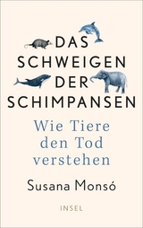 Das Schweigen der Schimpansen - Susana Monsó