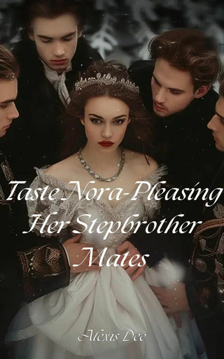 Taste Nora-Pleasing Her Stepbrother Mates