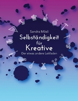 Selbst&auml;ndigkeit f&uuml;r Kreative - Sandra M&ouml;sli