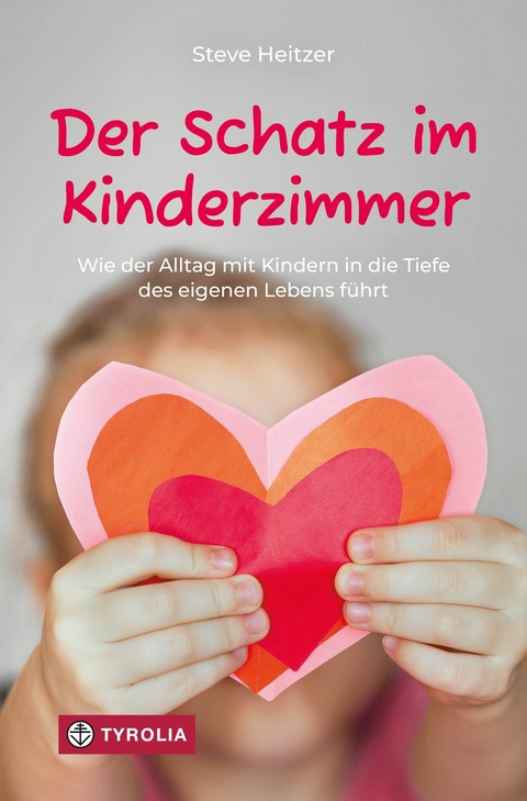 Der Schatz im Kinderzimmer - Steve Heitzer