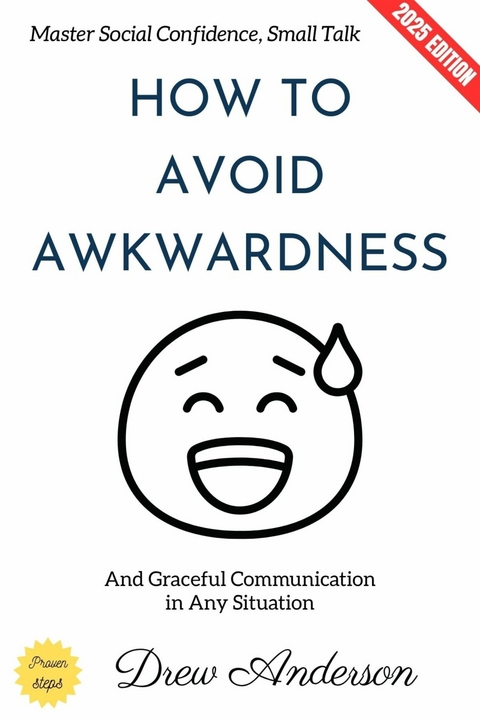 How to Avoid Awkwardness: - Drew Anderson