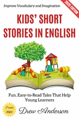 Kids' Short Stories in English: - Drew Anderson
