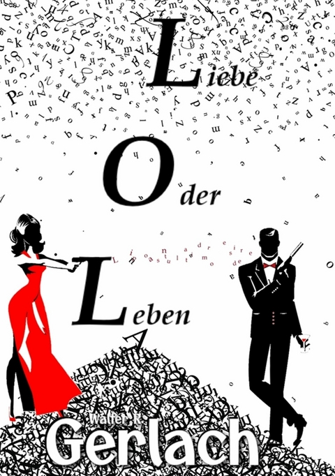 LOL - Walter R. Gerlach