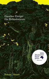 Die Holl&auml;nderinnen - Dorothee Elmiger