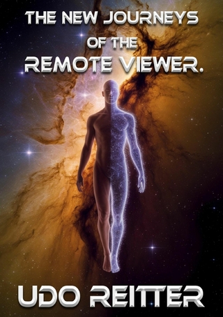 The NEW journeys of the remote viewer.