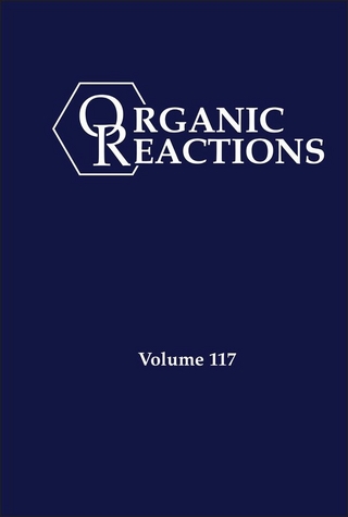 Organic Reactions, Volume 117