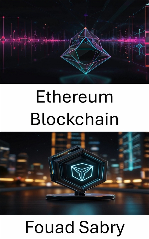 Ethereum Blockchain -  Fouad Sabry