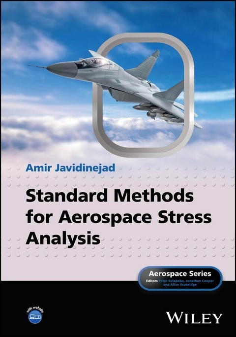 Standard Methods for Aerospace Stress Analysis - Amir Javidinejad