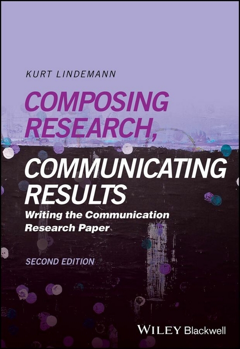 Composing Research, Communicating Results - Kurt Lindemann