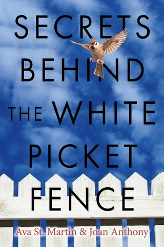 Secrets Behind the White Picket Fence