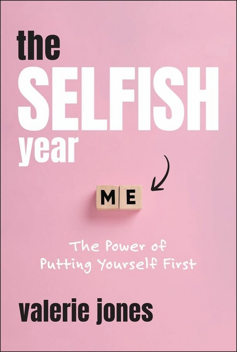 The Selfish Year - Valerie Jones
