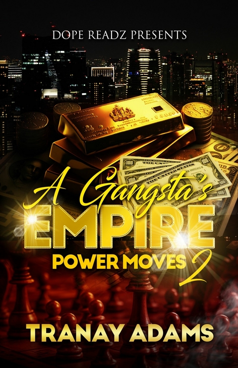 A Gangsta's Empire -  Tranay Adams