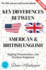 Key Differences Between American & British English: - Drew Anderson