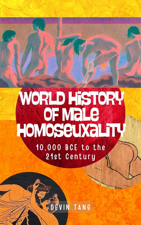 World History of Male Homosexuality -  Devin Tang