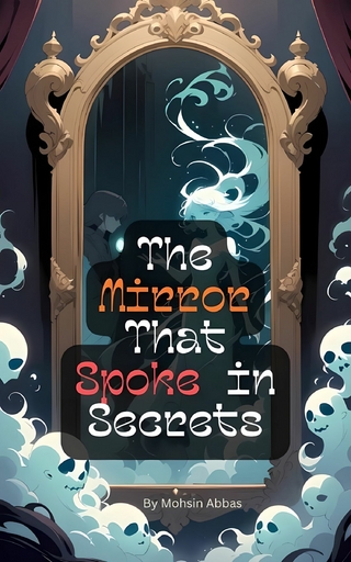 The Mirror That Spoke in Secrets