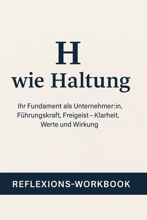 Reflexions-Workbook: Der Haltungs-Kompass - Ruth Ke&szlig;ler