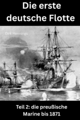 Die erste deutsche Flotte 2 - Dirk Hennings