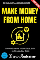 Make Money from Home: - Drew Anderson