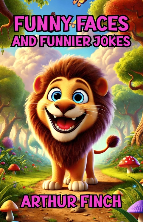 Funny Faces and Funnier Jokes -  Arthur Finch