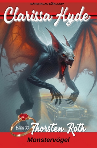 Clarissa Hyde: Band 33 – Monstervögel