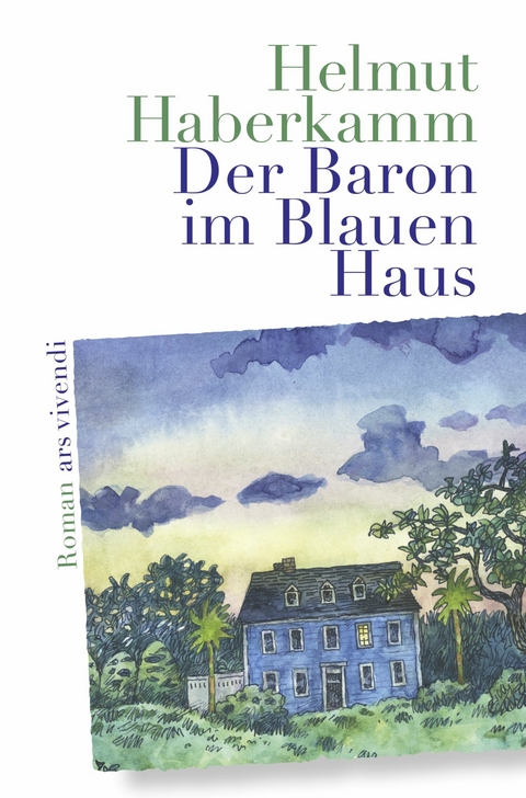 Der Baron im Blauen Haus - Helmut Haberkamm